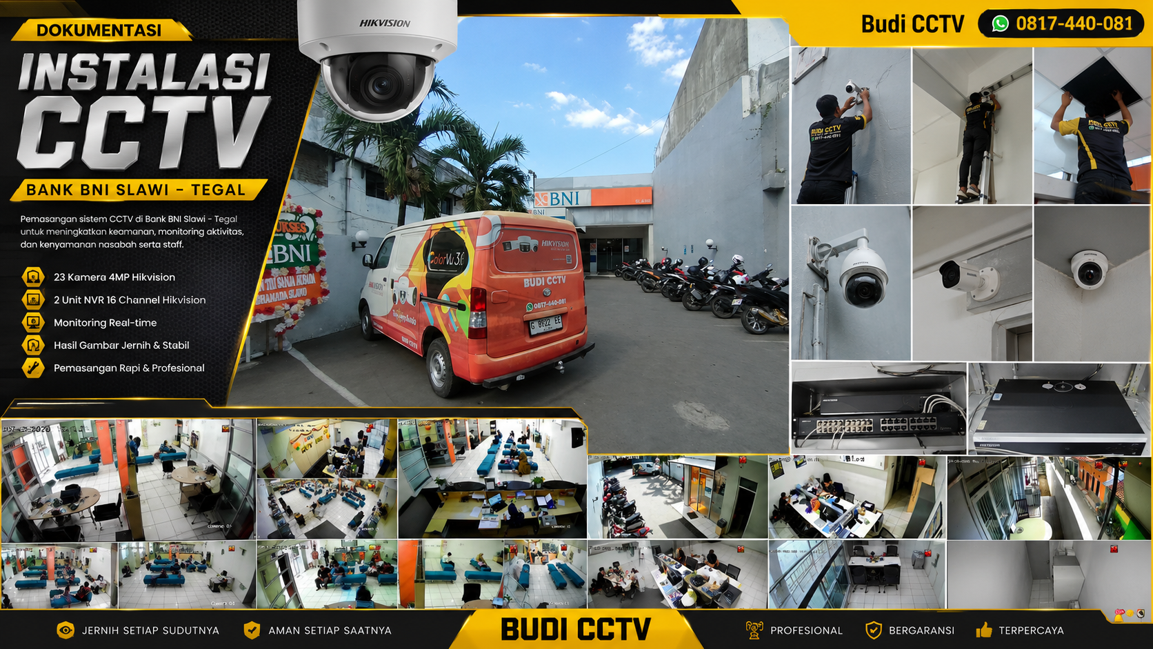 Instalasi CCTV Hikvision Bebas Blind Spot Bank BNI Slawi, Tegal